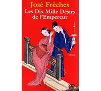 Les dix mille désirs de l'empereur