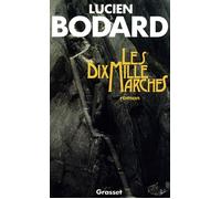 Les dix mille marches - Lucien Bodard - Grasset - broché - Livre