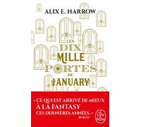 Les dix mille portes de January - Alix E. Harrow - Lgf - Poche - Roman