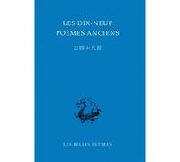Les Dix-neuf poèmes anciens - Jean-Pierre Diény - Belles Lettres - broché - Anthologie