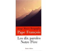 Les Dix Paroles - Notre Père