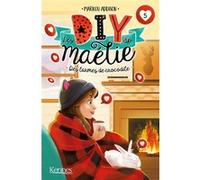 Les DIY de Maélie T05 Marilou Addison (Auteur)