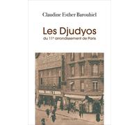 Les Djudyos du 11ème arrondissement de Paris - Claudine Esther Barouhiel - Glyphe - broché - Essai