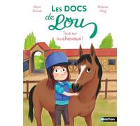 Les docs de Lou, tout sur les chevaux - Dès 6 ans
