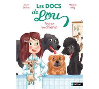 Les docs de Lou – Tout sur les chiens – Lune Bleue – Dès 6 ans – Nathan