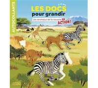 Les Docs pour grandir : Les animaux de la savane en action - Documentaire avec autocollants - Dès 5 ans