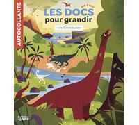 Les Docs pour grandir - Les dinosaures - Dès 5 ans