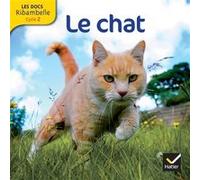 Les docs Ribambelle cycle 2 éd. 2012 - Le chat Valérie Videau (Auteur), Jean-Pierre Demeulemeester (Collection dirigée par)