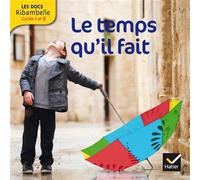 Les docs Ribambelle cycle 2 éd. 2013 - Le temps qu'il fait - Valérie Videau - Hatier - broché - Scolaire / Universitaire