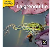 La grenouille – Les Docs Ribambelle Cycle 2 – éd. 2014