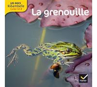 Les Docs Ribambelle Cycle 2 éd. 2014 - La grenouille - Valérie Videau - Hatier - broché - Scolaire / Universitaire
