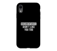 Les documentaires ne Vous Ont Pas trop aimé des spectateurs de documentaires Amusants Coque pour iPhone XR