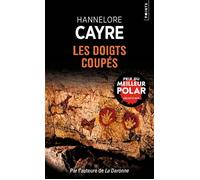 Hannelore Cayre – Les Doigts coupés – Roman – Points Poche