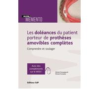 Michel Pompignoli – Les doléances du patient porteur de prothèses amovilbes: Comprendre et soulager
