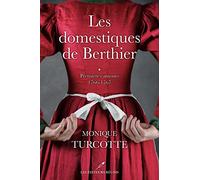 Les domestiques de Berthier - Premières amours 1766-1767: Premiers amours 1766-1767 (1)