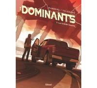 Les Dominants - Tome 01 Sylvain Runberg (Auteur), Marcial Toledano (Dessinateur)