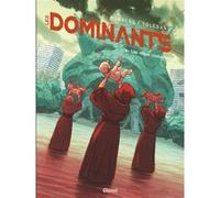 Les Dominants - Tome 02 Sylvain Runberg (Auteur), Marcial Toledano (Dessinateur), Marcial Toledano (Coloriste)