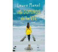 Les dominos de la vie - Laure Manel - Michel Lafon - broché - Roman