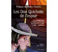 Les Don Quichotte De L'espoir - Une Présence Inconditionnelle
