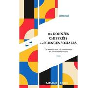 Les données chiffrées en sciences sociales - 2e éd.: Du matériau brut à la connaissance des phénomènes sociaux