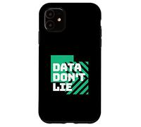 Les données ne mentent pas | Statistiques drôles | Mathématiques drôles | Amoureux des mathématiques Coque pour iPhone 11