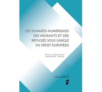 Les données numériques des migrants et des réfugiés sous l'angle du droit européen