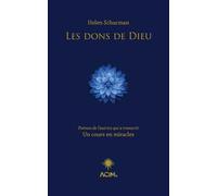 Les dons de Dieu - Poèmes de l'autrice qui a transcrit Un cours en miracles - Helen Schucman - Octave - broché - Recueil