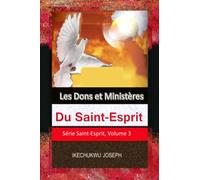 Les Dons et Ministères Du Saint-Esprit
