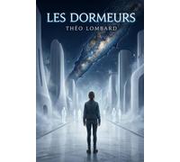 Les dormeurs: Des rêves partagés, un message venu d'ailleurs, et une France au bord du réveil
