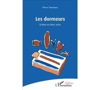 Les dormeurs Drame en deux actes - Pierre Taminiaux - L'harmattan - broché - Théâtre
