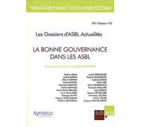 Les Dossiers D'asbl Actualités N° 12/2011 - La Bonne Gouvernance Dans Les Asbl