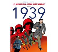 Les dossiers de la seconde guerre mondiale T2 - 1939 - Frédéric Brrémaud - Clair De Lune - cartonné - Bande dessinée