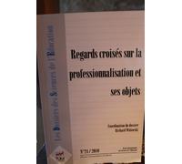 Les Dossiers Des Sciences De L'education N° 24/2010 - Regards Croisés Sur La Professionnalisation Et Ses Objets