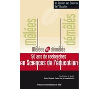 Les Dossiers Des Sciences De L'education N° 40/2018 - Mêlées Et Démêlés, 50 Ans De Recherches En Sciences De L'éducation