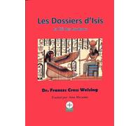 Les Dossiers d'Isis La clé des couleurs - Frances Cress Welsing - Afrocentricity International - broché - Essai