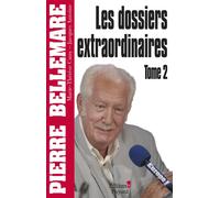 Les Dossiers extraordinaires, t2 Édition 2009 - Pierre Bellemare - Editions N.1 - broché - Récit