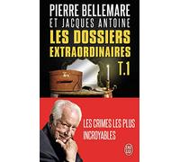 Les dossiers extraordinaires, tome 1