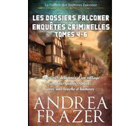 Les Dossiers Falconer: Enquêtes Criminelles Tomes 4 - 6