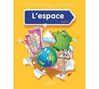 Les Dossiers Hachette Découverte du monde Cycle 2 - L'espace - Livre élève Angélique Le Van Gong (Auteur), Isabelle Carlier (Auteur)