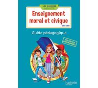 Les Dossiers Hachette Enseignement moral et civique CM1 CM2 - Guide pédagogique - Ed. 2016