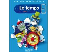 Les Dossiers Hachette Sciences Cycle 2 - Le Temps - Guide pédagogique + photofiches - Ed.2011 Jack Guichard (Auteur), Françoise Guichard (Auteur)
