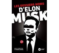 Les Dossiers Noirs D'elon Musk