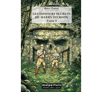Les dossiers secrets de Harry Dickson - tome 5 - Brice Tarvel - Malpertuis Eds - broché - Roman