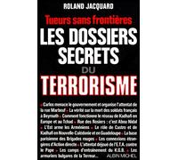 Les Dossiers secrets du terrorisme: Tueurs sans frontières