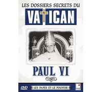 Les Dossiers Secrets Du Vatican - Les Papes Et Le Pouvoir - Paul Vi
