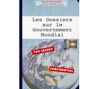 Les Dossiers sur le Gouvernement Mondial - Celui qui vient, tome 2