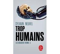 Trop humains (Les Dossiers Thémis, Tome 3)