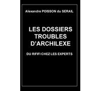 Les dossiers troubles d'Archilexe: Du rififi chez les experts