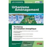 Les Dossiers Urbanisme Aménagement - n°55 juin 2023 Norbert Foulquier (Auteur), Jean-François Inserguet (Auteur), Cyril Laroche (Auteur), Nicolas Chauvin (Auteur), Pascal Planchet (Auteur), Pauline Ma