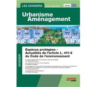 Les Dossiers Urbanisme Aménagement - n°56 août 2023 Norbert Foulquier (Auteur), Jean-François Inserguet (Auteur), Cyril Laroche (Auteur), Nicolas Chauvin (Auteur), Pascal Planchet (Auteur), Pauline Ma